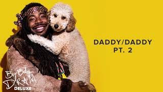 DRAM - Daddy/Daddy Pt.2