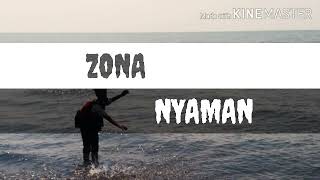 Download lagu Status wa keren 'ZONA NYAMAN' mp3