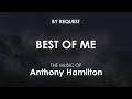 Best Of Me Anthony Hamilton