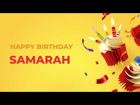 Happy Birthday SAMARAH ! - Happy Birthday Song made especially for You! 🥳