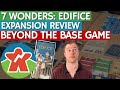 7 Wonders Edifice - Expansion Review - Beyond The Base Game
