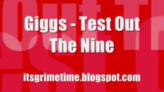 Giggs - Test Out The Nine (HQ) (+MP3)