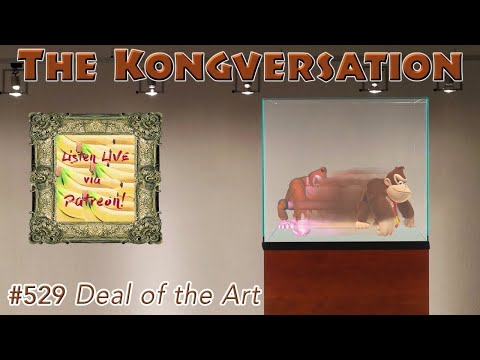 The Kongversation 529 - Deal of the Art