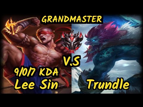 LEE SIN vs TRUNDLE - 9/0/7 KDA JUNGLE GAMEPLAY - EUW Ranked GRANDMASTER
