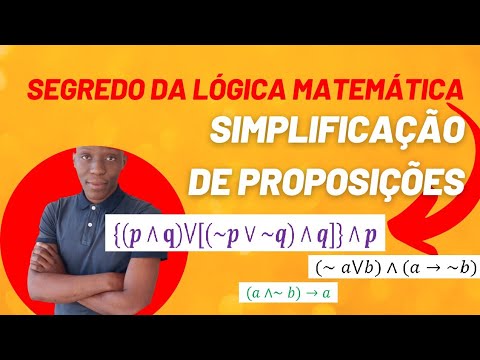 O SEGREDO da Simplificação de Proposições (Lógica matemática)