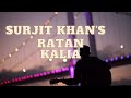 Kinj Gujaran kaleyan Mai raatan Kaaliyan |Surjit Khan | High Life Brain