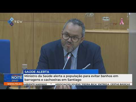 Ministro da Saúde alerta para evitar banhos em barragens e cachoeiras em Santiago e São Miguel