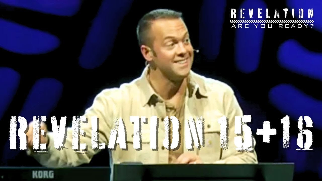 Revelation 15+16