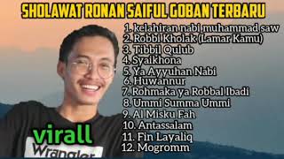 Download lagu SHOLAWAT RONAN SAIFUL GOBAN TERBARU mp3