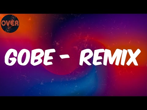 (Lyrics) L.A.X - Gobe - Remix