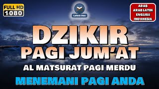 Download lagu Dzikir Pagi Pembuka Rezeki HARI JUM AT Doa Pembuka... mp3