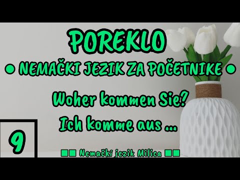 Lekcija 9 POREKLO U NEMACKOM JEZIKU / Woher kommen Sie ?