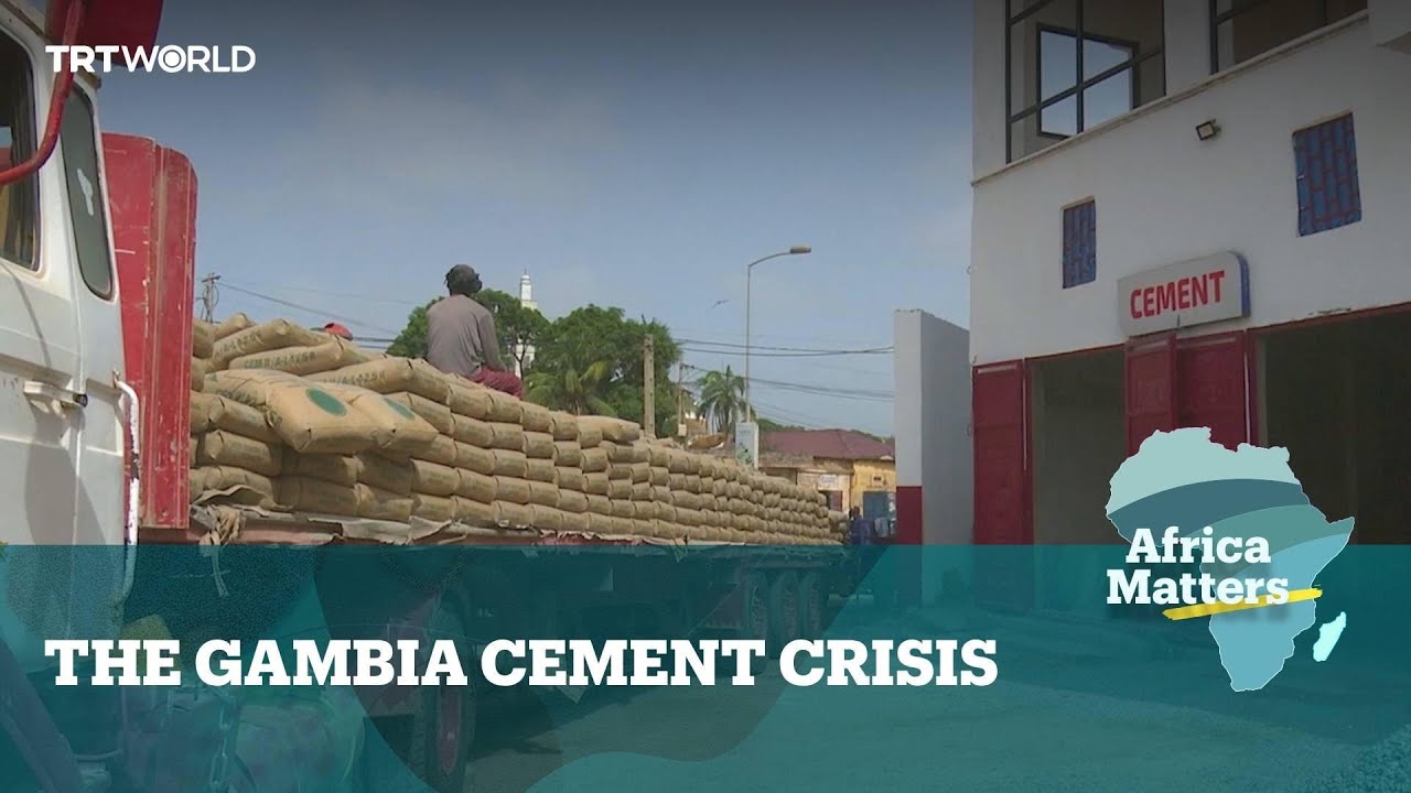 Africa Matters: Cement shortage freezes Gambia's building sector