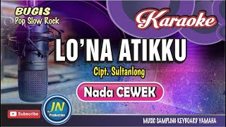 Download lagu Lo'na Atikku_Karaoke Bugis Pop🔊Nada Cewek🔊Karya Sultanlong mp3 Download lagu Lo'na Atikku_Karaoke Bugis Pop🔊Nada Cewek🔊Karya Sultanlong mp3