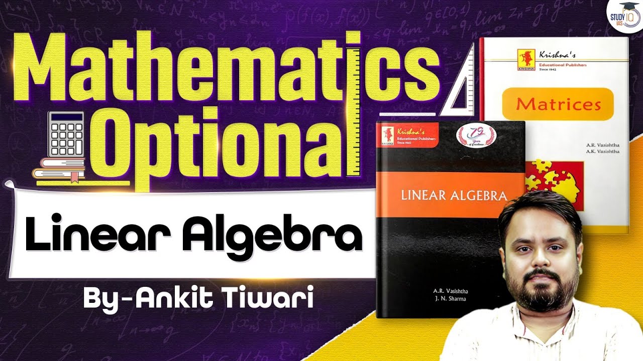 Linear Algebra | Maths Optional | Ankit Tiwari | UPSC 2026