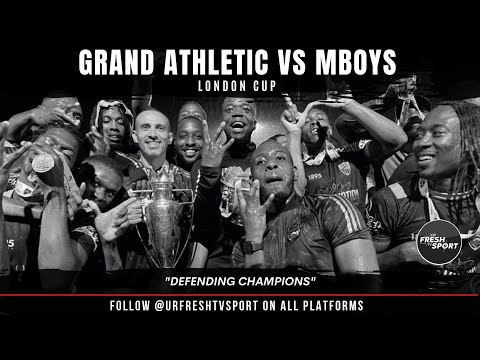 URFRESHTVSPORT: GRAND ATHLETIC VS  MBOYS (LONDON CUP)