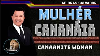 MULHER CANANÉIA - PASTOR ABILIO SANTANA - CANAANITE WOMAN