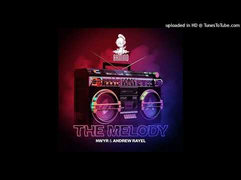 NWYR  Andrew Rayel - The Melody (Extended Mix)