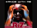 RIZ - Dance With Me (Feat. Pitbull) 2011 