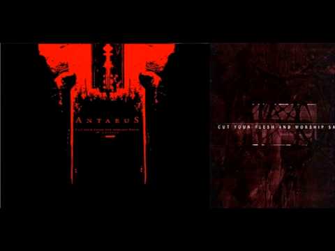 Antaeus - Cut Your Flesh and Worship Satan (Full Album)