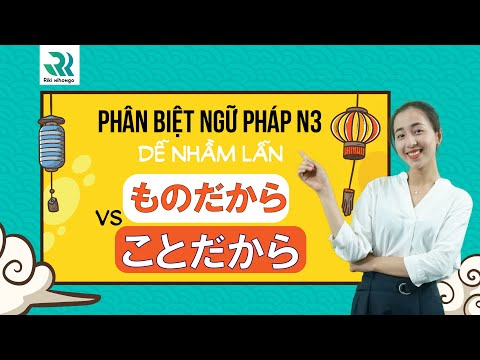 #5 Phân biệt ngữ pháp N3 dễ nhầm lẫn |