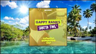 Gappy Ranks - Shatta Ting (My Kartel Duplate) | Dancehall