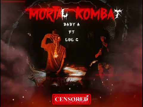 Lul C - MORTAL KOMBAT (ft.@Baby_A_3900 )  (official audio)