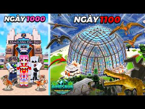 HƠN 1000 NGÀY XÂY KHU BẢO TỒN KHỦNG LONG TRONG MINECRAFT -  KHÁCH MỜI ĐẶC BIỆT VÀ SIÊU LỒNG KÍNH!