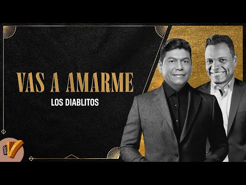 Vas A Amarme, Los Diablitos - Video Oficial