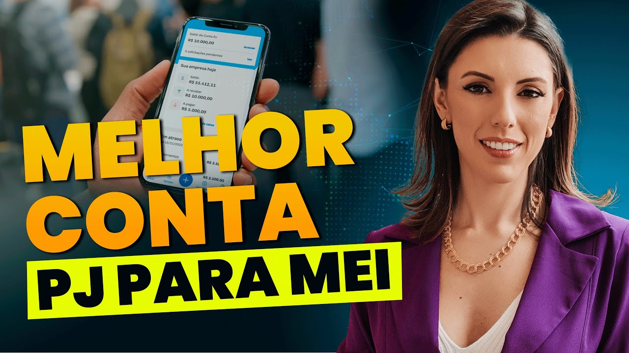 QUAL A MELHOR CONTA BANCÁRIA PARA MEI?