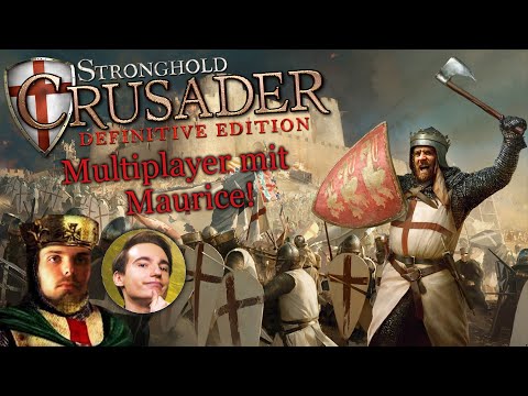 Multiplayer Abend mit Maurice Weber! | Stronghold Crusader: DE | Livestream Abend