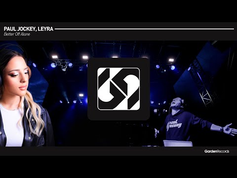 Paul Jockey, Leyra - Better Off Alone (Short Mix)  | Dance, Pop Dance, House, Mainstream