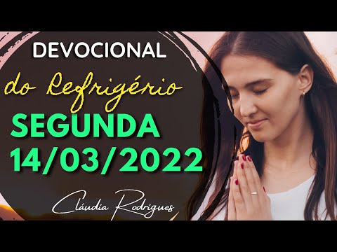 03/13/2022 Second • Word and prayer of hoje | Refreshment Devotional • Cláudia Rodrigues