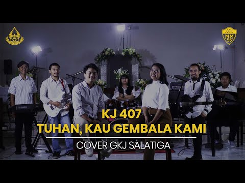 KJ 407   Tuhan, Kau Gembala Kami Cover GKJ Salatiga