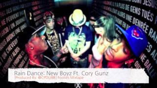 Rain Dance: New Boyz Ft. Cory Gunz