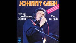 Johnny Cash - Wo ist zuhause, Mama
