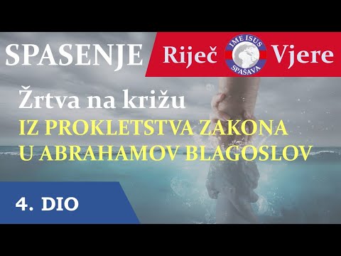 Žrtva na križu - Iz prokletstva Zakona u Abrahamov blagoslov (4)