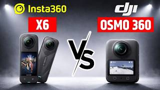 Insta360 X6 VS DJI OSMO 360 - Upcoming 360 King?