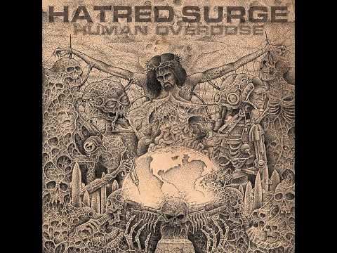 Hatred Surge - Human Overdose Full Album (2013)