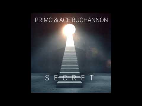 Ace Buchannon & Primo - Secret