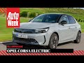Opel Corsa Electric (2023) - AutoWeek Review
