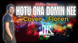 Download lagu FLOREN _ HOTU ONA DOMIN NEE (ABITO GAMA) _ cover mp3 Download lagu FLOREN _ HOTU ONA DOMIN NEE (ABITO GAMA) _ cover mp3