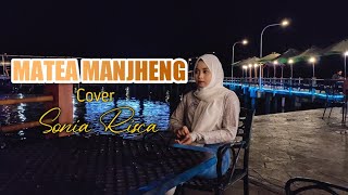 Download lagu Matea Manjheng || Sonia Risca || Lyric.Ahmed Habsy mp3