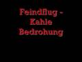 Feindflug - Kahle Bedrohung 