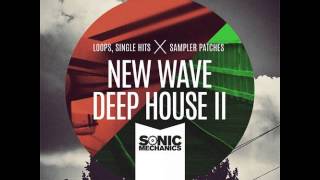 Video thumbnail for Sonic Mechanics - New Wave Deep House 2 by sonicmechanics