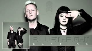BULLET HEIGHT - Bastion (Official Track)