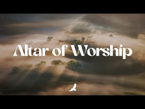 Worship Instrumental - Altar of Worship - Music Ambiet for Prayer