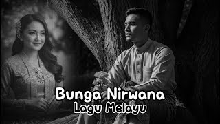 Download lagu BUNGA NIRWANA | LAGU MELAYU (COVER) mp3