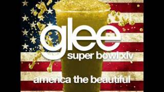 Glee - America The Beautiful (Super Boxl XLV) [LYRICS]