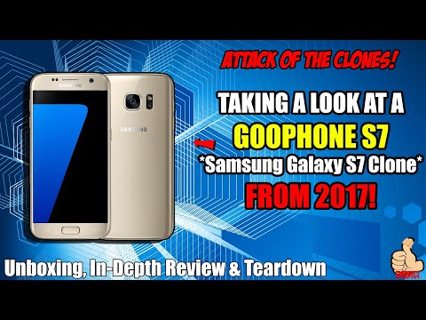 ATTACK OF THE CLONES! Taking a look at a GOOPHONE S7 (Samsung Galaxy S7 Clone) from 2017!